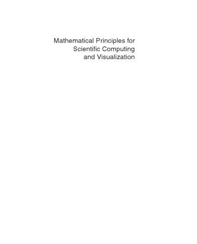 دانلود نسخه کامل کتاب Mathematical Principles for Scientific Computing and Visualization