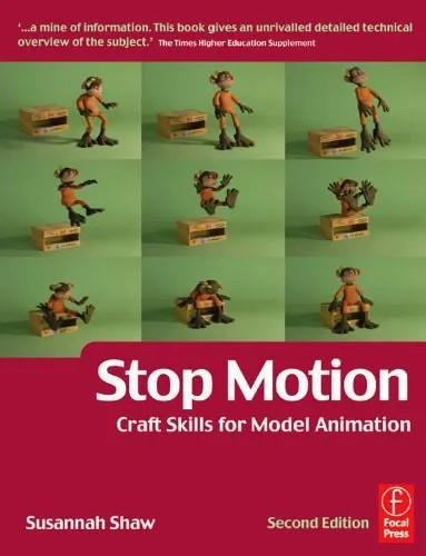 دانلود نسخه کامل کتاب Stop Motion: Craft Skills for Model Animation, Second Edition (Focal Press Visual Effects and Animation)