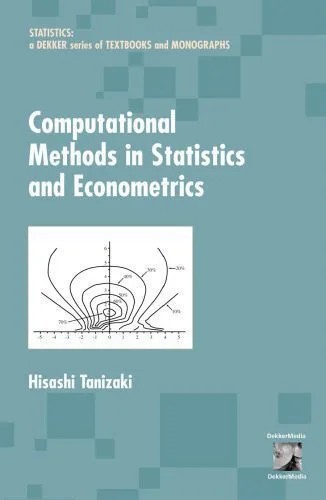 دانلود نسخه کامل کتاب Computational Methods in Statistics and Econometrics (Statistics, a Series of Textbooks and Monographs)