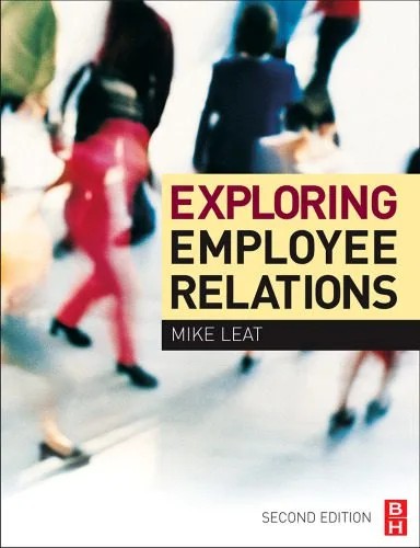 دانلود نسخه کامل کتاب Exploring Employee Relations, Second Edition: An International Approach