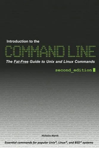 دانلود نسخه کامل کتاب Introduction to the Command Line (Second Edition): The Fat Free Guide to Unix and Linux Commands