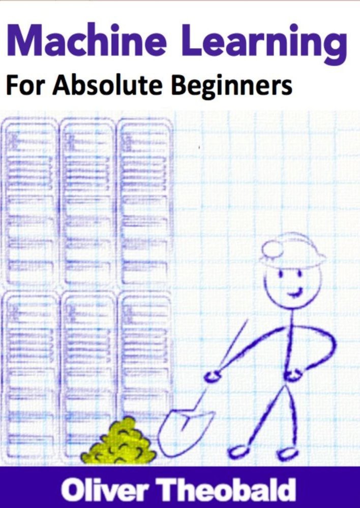 دانلود نسخه کامل کتاب Machine Learning for Absolute Beginners