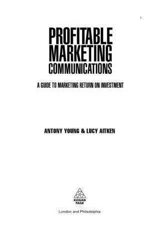 دانلود نسخه کامل کتاب Profitable Marketing Communications: A Guide to Marketing Return on Investment