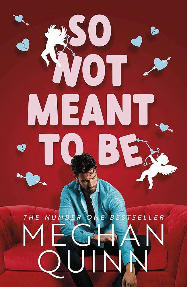 کتاب So Not Meant to Be (اصلاً قرار نبود این‌طور باشد) نسخه انگلیسی PDF | Meghan Quinn (مگان کوئین)