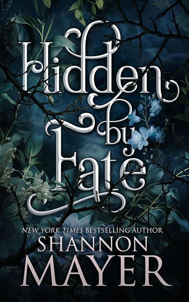 کتاب Hidden by Fate (پنهان‌شده به‌دست سرنوشت) نسخه انگلیسی PDF | Shannon Mayer (شنون مایر)