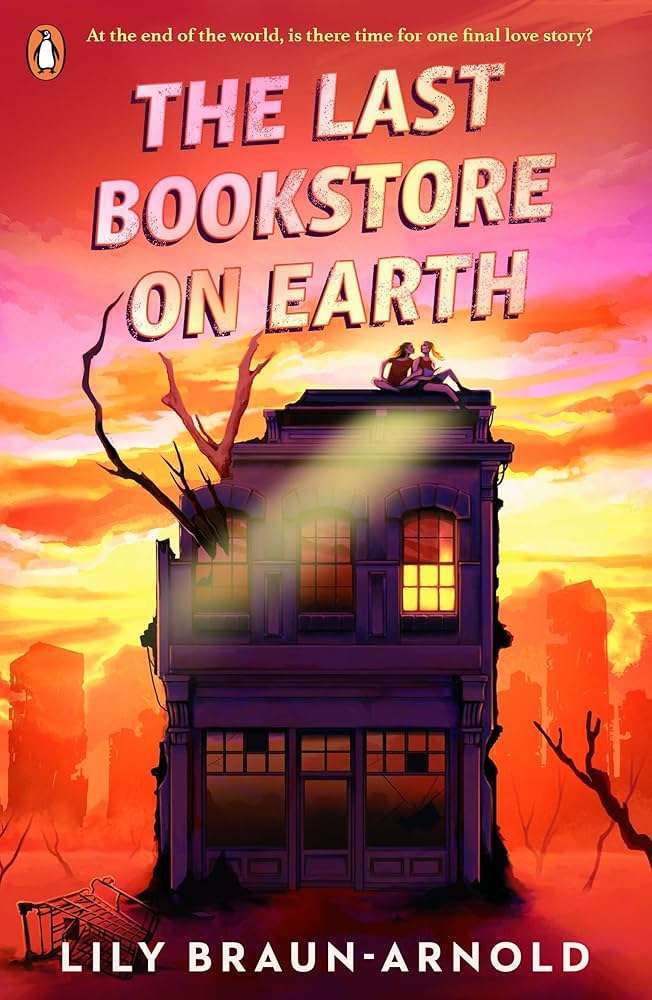 کتاب The Last Bookstore on Earth (آخرین کتابفروشی روی زمین) نسخه انگلیسی PDF | Lily Braun-Arnold (لیلی براون آرنولد)