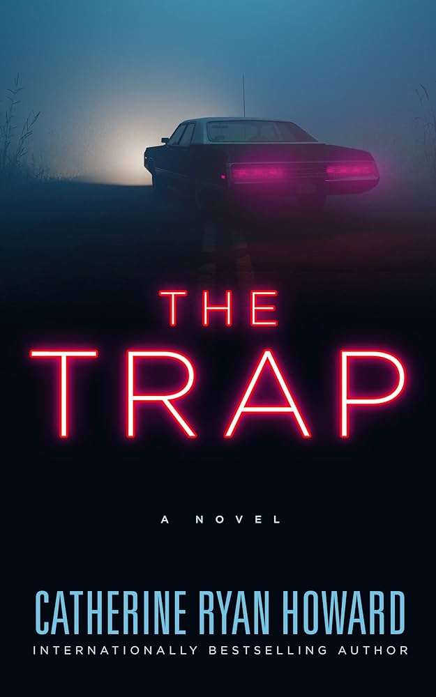 کتاب The Trap (تله) نسخه انگلیسی PDF | Catherine Ryan Howard (کاترین رایان هاوارد)
