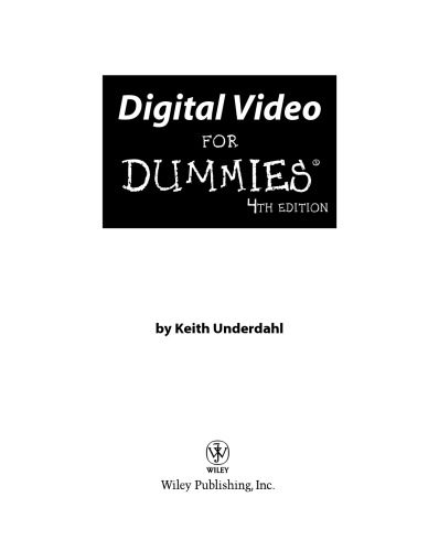 دانلود نسخه کامل کتاب Digital Video For Dummies, 4th Edition (For Dummies (Computer Tech))