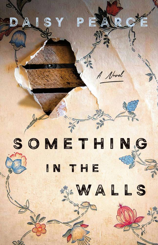 کتاب Something in the Walls (چیزی در دیوارها) نسخه انگلیسی PDF | Daisy Pearce (دیزی پیرس)