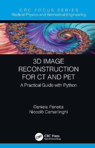 دانلود نسخه کامل کتاب 3D Image Reconstruction for CT and PET: A Practical Guide with Python