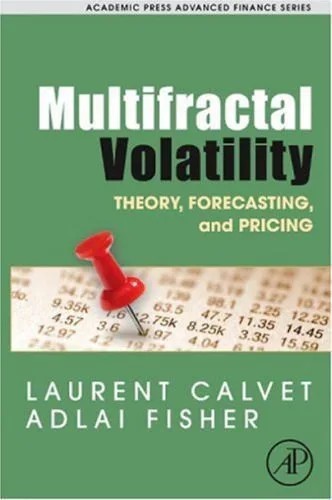 دانلود نسخه کامل کتاب Multifractal Volatility: Theory, Forecasting, and Pricing (Academic Press Advanced Finance) (Academic Press Advanced Finance)