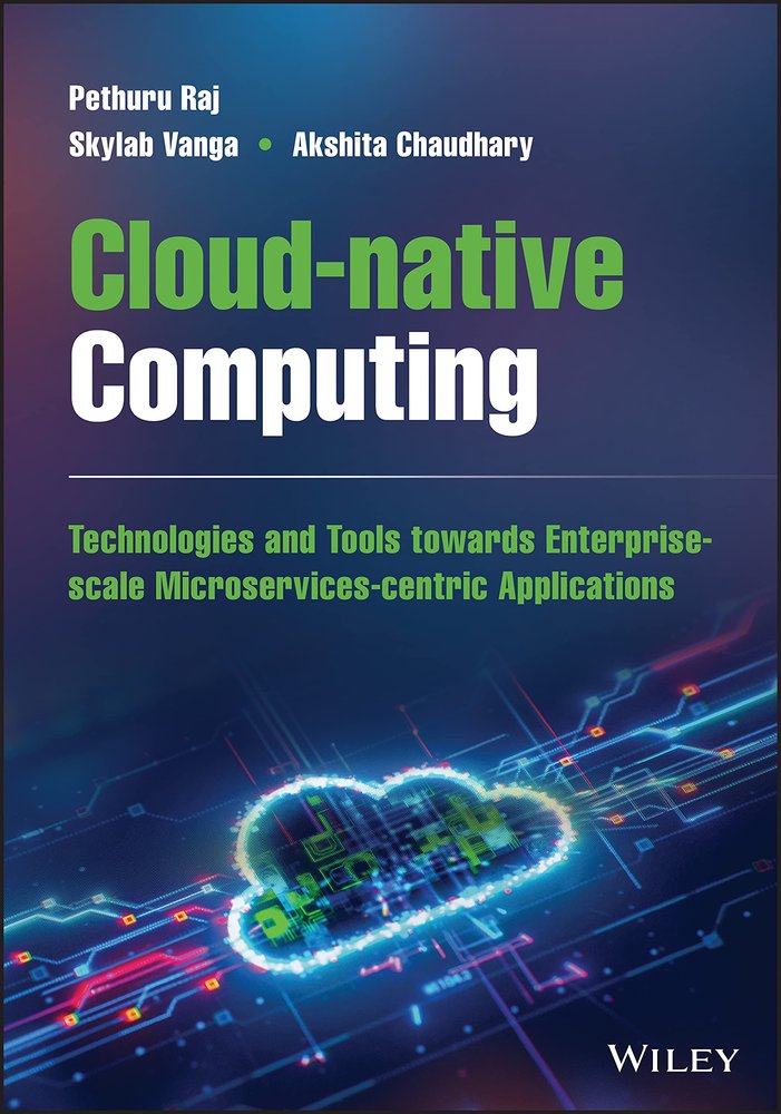 دانلود نسخه کامل کتاب Cloud-native Computing: How to Design, Develop, and Secure Microservices and Event-Driven Applications