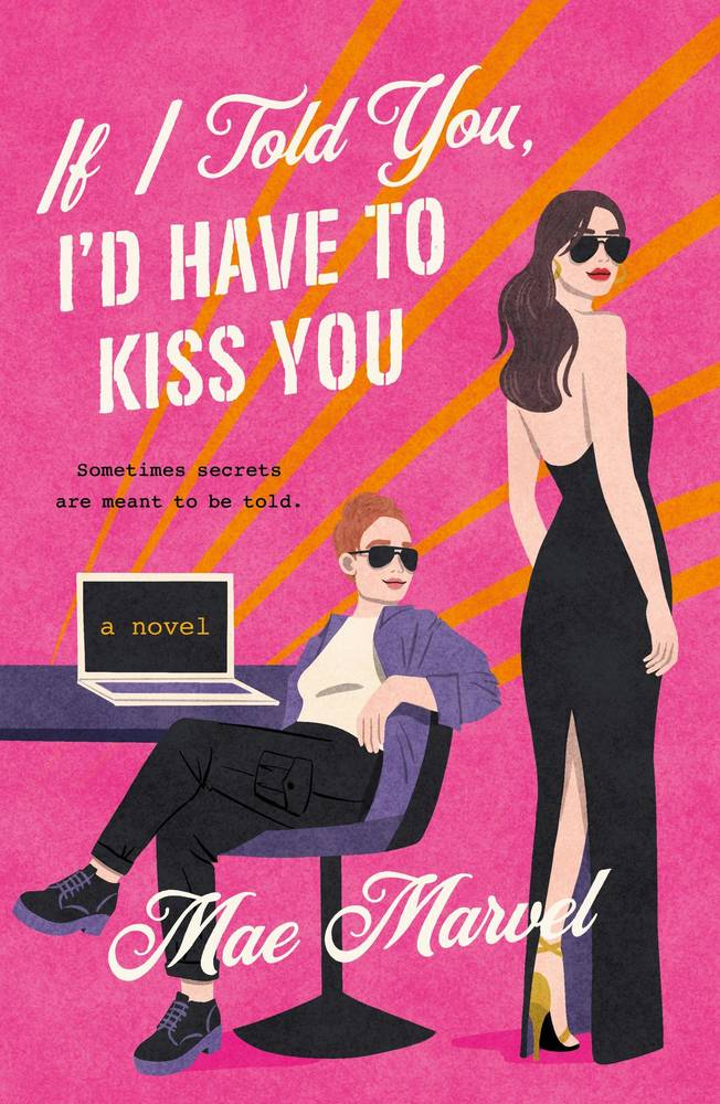 کتاب If I Told You, I’d Have to Kiss You (اگر به تو بگویم، باید ببوسمت) نسخه انگلیسی PDF | می مارول