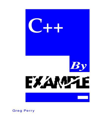 دانلود نسخه کامل کتاب C++ By Example (Programming Series)