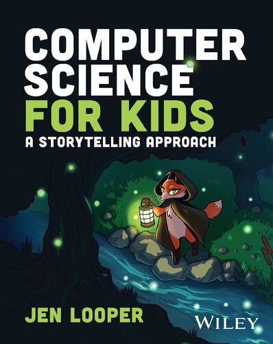 دانلود نسخه کامل کتاب Computer Science for Kids: A Storytelling Approach