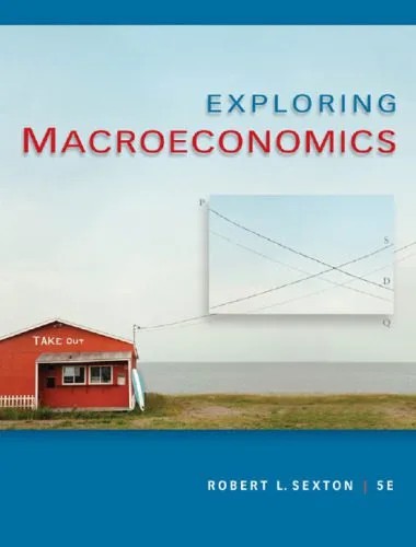 دانلود نسخه کامل کتاب Exploring Macroeconomics (Fifth Edition)