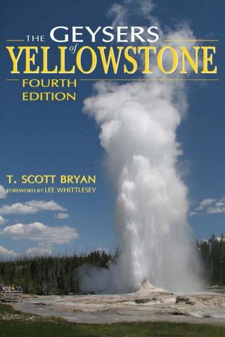 دانلود کتاب آبفشان‌های یلواستون، ویرایش چهارم ۲۰۰۸ Geysers of Yellowstone, Fourth Edition 2008
