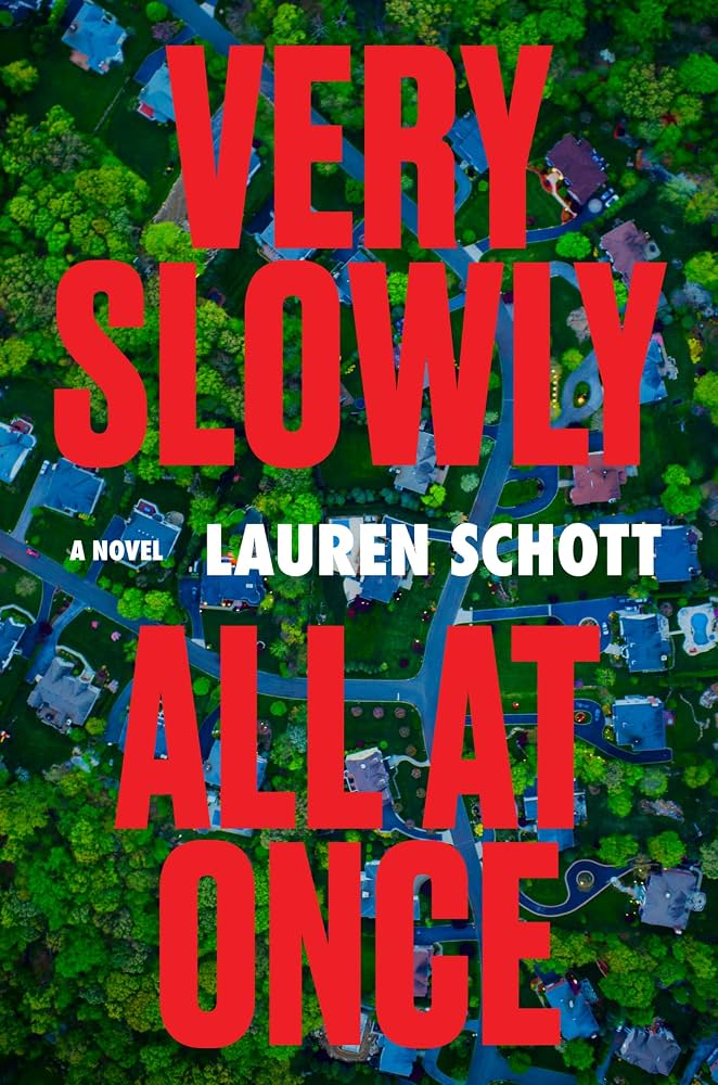 کتاب Very Slowly All at Once (خیلی آهسته، همه با هم) نسخه انگلیسی PDF | Lauren Schott