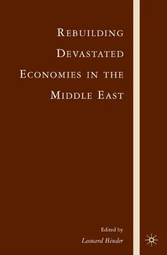 دانلود نسخه کامل کتاب Rebuilding Devastated Economies in the Middle East