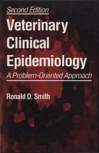 دانلود نسخه کامل کتاب Veterinary Clinical Epidemiology: A Problem-Oriented Approach, Second Edition