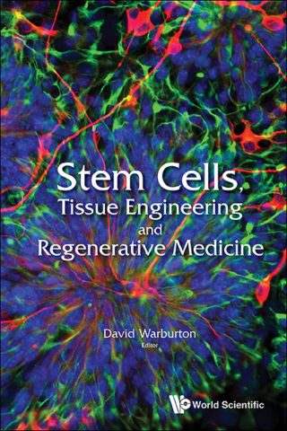 دانلود کتاب سلول‌های بنیادی، مهندسی بافت و پزشکی بازساختی ۲۰۱۴ Stem Cells, Tissue Engineering And Regenerative Medicine 2014