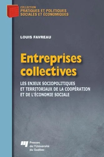دانلود نسخه کامل کتاب Entreprises collectives : Les enjeux sociopolitiques et territoriaux de la cooperation et de l’economie sociale