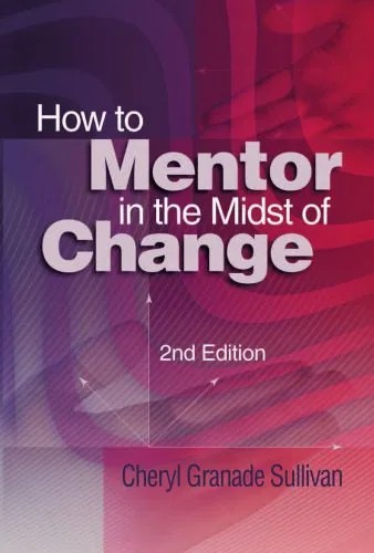 دانلود نسخه کامل کتاب How to Mentor in the Midst of Change, Second Edition