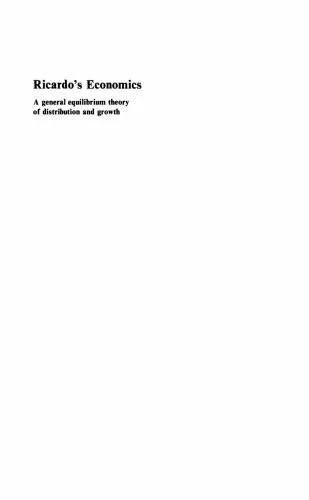 دانلود نسخه کامل کتاب Ricardo’s Economics: A General Equilibrium Theory of Distribution and Growth