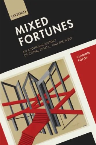 دانلود نسخه کامل کتاب Mixed Fortunes: An Economic History of China, Russia, and the West