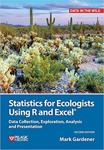 دانلود نسخه کامل کتاب Statistics for Ecologists Using R and Excel: Data Collection, Exploration, Analysis and Presentation (Data in the Wild) – PDF
