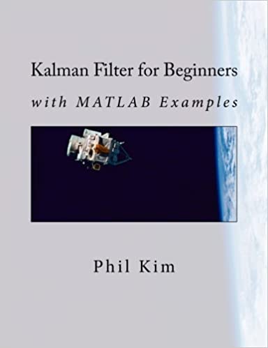 دانلود نسخه کامل کتاب Kalman Filter for Beginners: with MATLAB Examples – Pdf