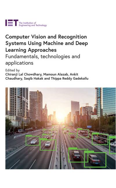دانلود کتاب Computer Vision and Recognition Systems Using Machine Deep Learning Approaches: Fundamentals, technologies applications (Computing Networks)
