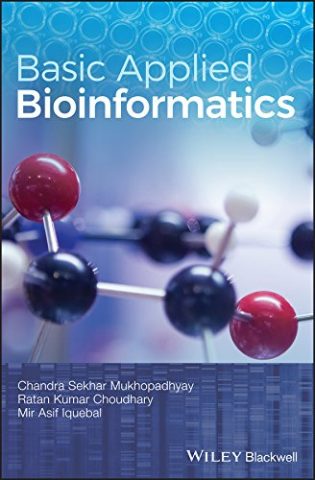 دانلود کتاب بیوانفورماتیک پایه و کاربردی ۲۰۱۷ Basic Applied Bioinformatics 2017