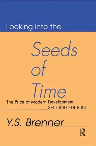 دانلود نسخه کامل کتاب Looking Into the Seeds of Time: The Price of Modern Development