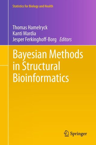 دانلود کتاب روش های بیزی در بیوانفورماتیک ساختاری ۲۰۱۲ Bayesian Methods in Structural Bioinformatics 2012