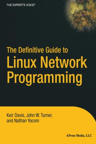 دانلود کتاب راهنمای جامع برنامه‌نویسی شبکه در لینوکس ۲۰۱۳ The Definitive Guide to Linux Network Programming 2013