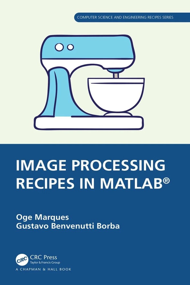 دانلود کتاب دستورالعمل‌های پردازش تصویر در MATLAB® ۲۰۲۴ Image Processing Recipes in MATLAB® 2024