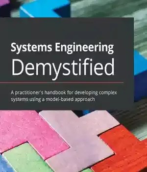 دانلود کتاب Systems Engineering Demystified: A practitioner’s handbook for developing complex using model-based approach – ‌