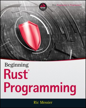 دانلود کتاب آغاز برنامه‌نویسی راست ۲۰۲۱ Beginning Rust Programming 2021