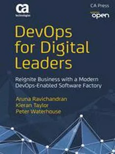 دانلود کتاب DevOps for Digital Leaders: Reignite Business with A Modern DevOps-Enabled Software Factory