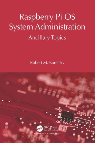 دانلود کتاب مدیریت سیستم عامل رزبری پای ۲۰۲۴ Raspberry Pi OS System Administration 2024