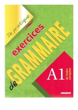 دانلود نسخه کامل کتاب Je Pratique – Exercices De Grammaire Livre A1