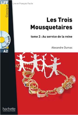 دانلود نسخه کامل کتاب Les trois mousquetaires. Tome 2. Au service de la reine
