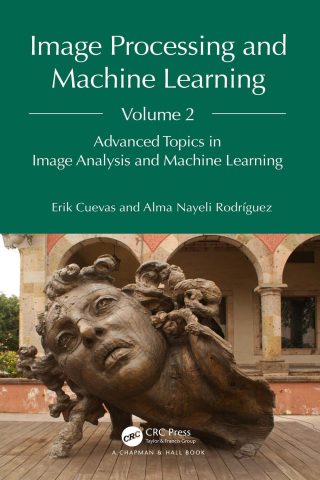 دانلود کتاب پردازش تصویر و یادگیری ماشین، جلد دوم ۲۰۲۴ Image Processing and Machine Learning, Volume 2 2024