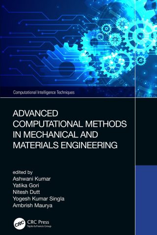 دانلود کتاب روشهای محاسباتی پیشرفته در مهندسی مکانیک و مواد ۲۰۲۱ Advanced Computational Methods in Mechanical and Materials Engineering 2021