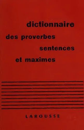 دانلود نسخه کامل کتاب Dictionnaire des Proverbes, Sentences et Maximes