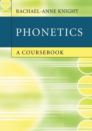 دانلود نسخه کامل کتاب Phonetics: A Coursebook