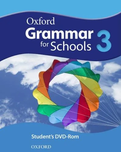 دانلود نسخه کامل کتاب Oxford Grammar for Schools 3. Student’s Book