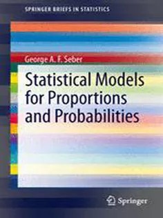 دانلود کتاب Statistical Models for Proportions and Probabilities