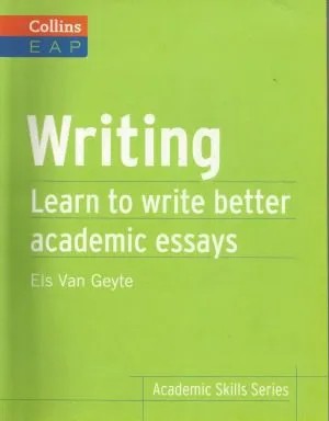 دانلود نسخه کامل کتاب Writing Learn to Write Better Academic Essays (Collins English for Academic Purposes)